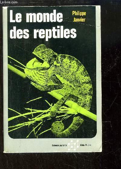 Le monde des reptiles.