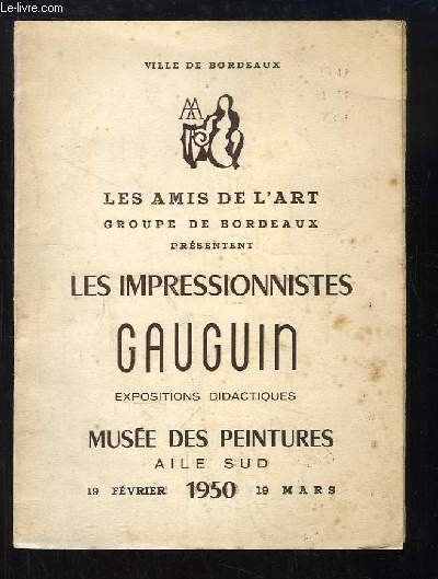 "Gauguin - Les Impressionnistes" Expositions didactiques au Musée des Peintures, …