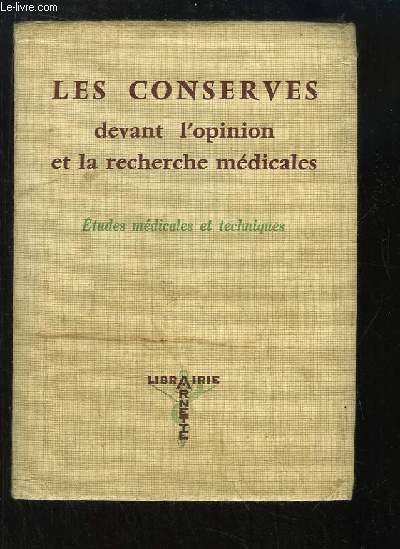 Les Conserves devant l'opinion et la recherche médicales. Etudes médicales … | Immagine principale