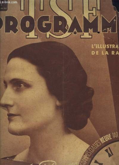 T.S.F. Programme n°295 - 6ème année : Lucienne André Baugé - Mireille et l'automobile - Victor Massé - La Damnation de Faust - Franz Liszt - Hilversum, cité moderne de la Radio .