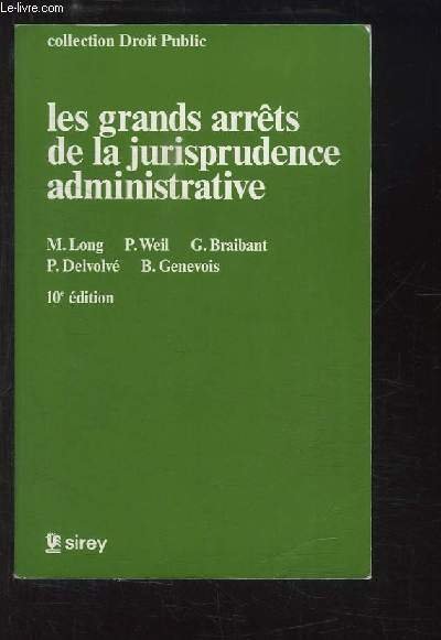 Les grands arrêts de la jurisprudence administrative.