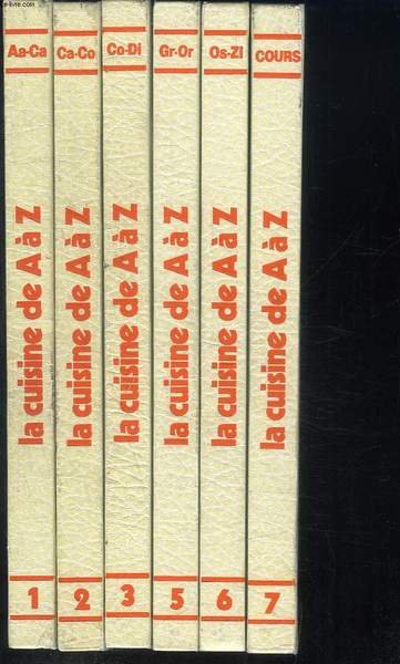 La Cuisine de A à Z. 6 volumes (sur 7, …