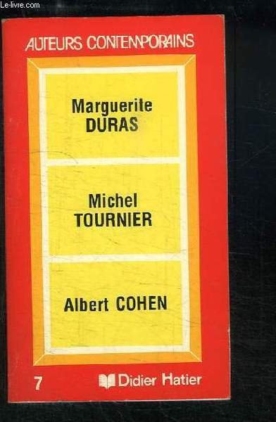 Marguerite Duras, par Patricia LASSINE - Michel Tournier, par Michèle …