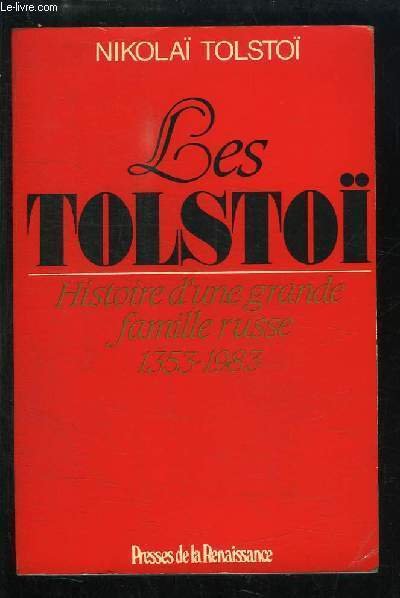Les Tolstoï. Histoire d'une grande famille russe 1353 - 1983 | Immagine principale