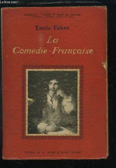 La Comédie-Française. Histoire d'une Société de Comédiens à travers les … | Immagine principale
