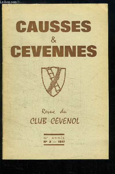 Causses et Cévennes. N°2 - 82ème année, Tome XIII : …