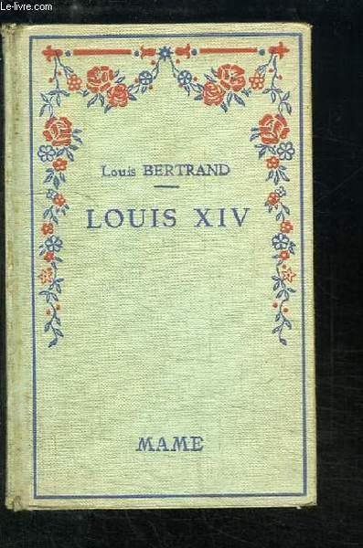 Louis XIV. Edition Spéciale.