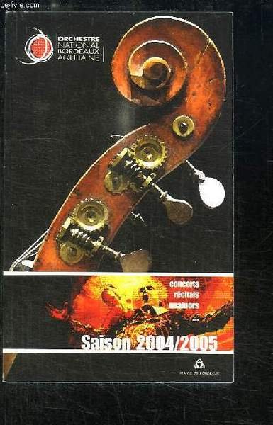 Saison 2004 / 2005 de l'Orchestre National de Bordeaux. Concerts, … | Immagine principale
