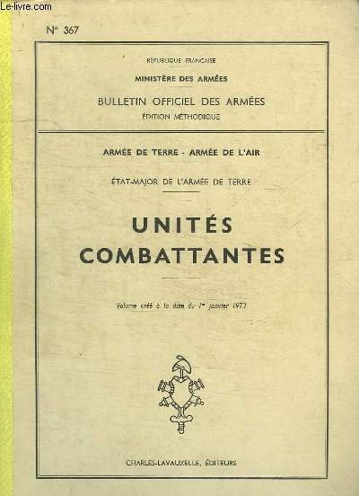 Unités Combattantes. Bulletin officiel des Armées, édiion méthodique n°367. Armée … | Immagine principale