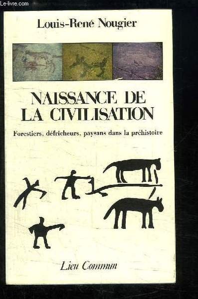 Naissance de la Civilisation. Forestiers, défricheurs, paysans dans la préhistoire. | Immagine principale