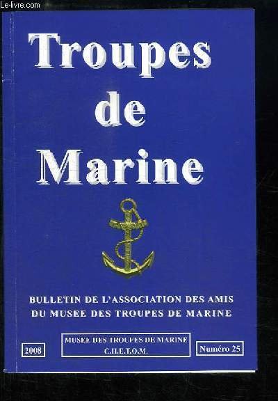 Troupes de Marine. Bulletin de l'Association des Amis du Musée … | Immagine principale