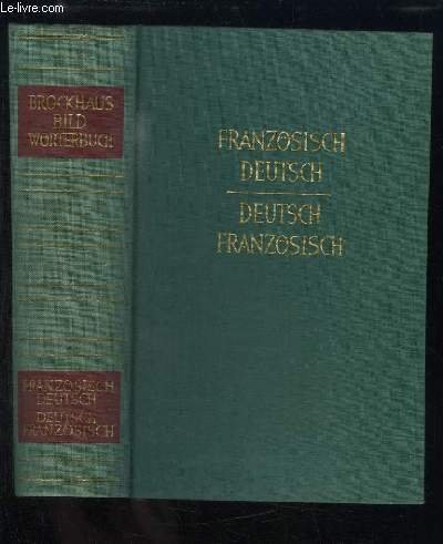 Dictionnaire Brockhaus Illustré. Français - Allemand et Allemand - Français.