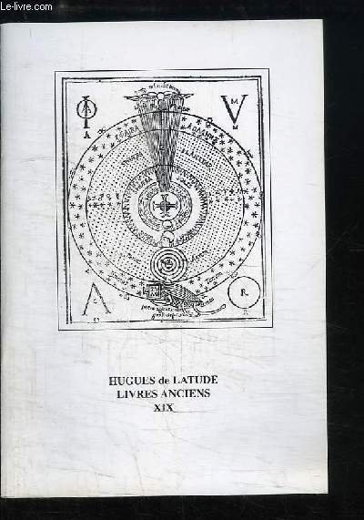 Catalogue N°XIX, de Livres Anciens