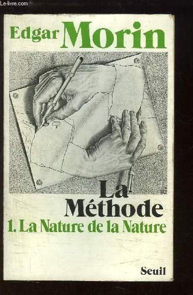 La Méthode. TOME 1 : La Nature de la Nature