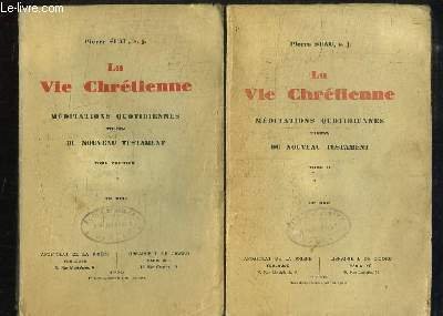 La Vie Chrétienne. Méditations quotidiennes tirées du Nouveau Testament. EN …
