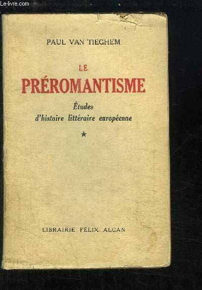 Le Préromantisme. Etudes d'histoire littéraire européenne. TOME 1 | Immagine principale