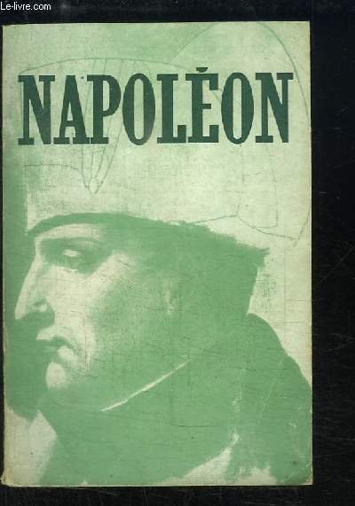 Napoléon, N°1 : Malte aurait pu rester française - Napoléon thaumaturge - Les beaux jours de novembre - La colonne du Châtelet - Napoléon au théâtre - Les raisons du retour de l'île d'Elbe - Le mariage du maréchal Pélissier - Curiosités napoléoniennes .