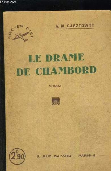 LE DRAME DE CHAMBORD