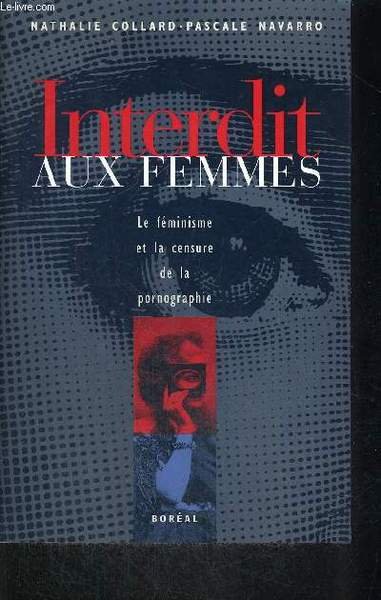 INTERDIT AUX FEMMES - LE FEMINISME ET LA CENSURE DE …