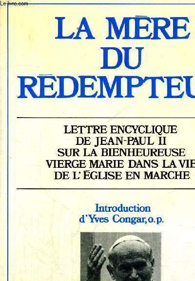 LA MERE DU REDEMPTEUR - LETTRE ENCYCLIQUE DE JEAN PAUL …