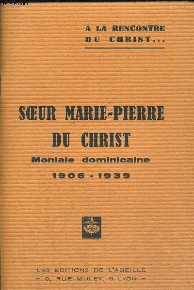 SOEUR MARIE PIERRE DU CHRIST - MONIALE DOMINICAINE 1906 - …