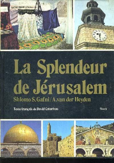 LA SPLENDEUR DE JERUSALEM - TEXTE FRANCAIS DE DAVID CATARIVAS | Immagine principale