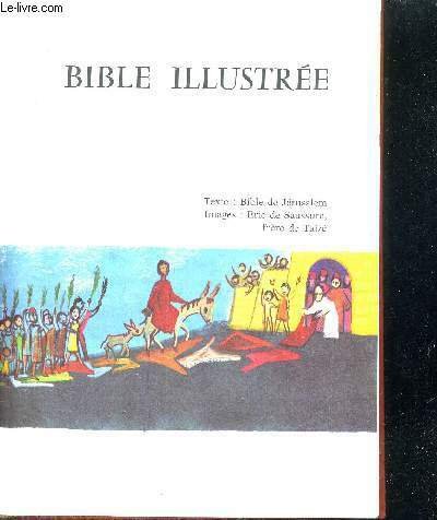 BIBLE ILLUSTREE - AUX PRESSES DE TAIZE - TRADUCTION DE … | Immagine principale
