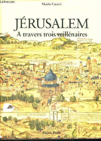 JERUSALEM - A TRAVERS TROIS MILLENAIRES | Immagine principale