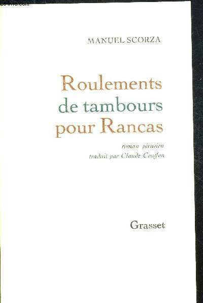 ROULEMENTS DE TAMBOURS POUR RANCAS. ROMAN PERUVIEN TRADUIT PAR CLAUDE …