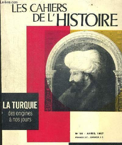 LES CAHIERS DE L HISTOIRE. LA TURQUIE DES ORIGINES A …