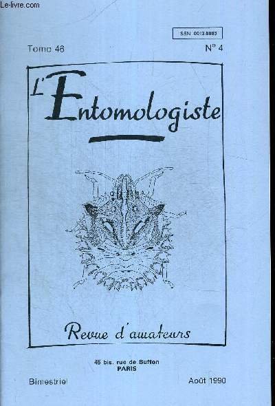 N°4. TOME 46. L ENTOMOLOGISTE. REVUE D AMATEURS. AOUT 1990. CHASSES VENDEENNES COLEPTERA CURCULIONIDAE / TENTHREDO MERIDIANA LEPELETIER 1823. ESPECE PEU COMMUNE DE L OUEST MEDITERRANEEN