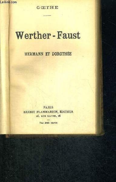 WERTHER - FAUST - HERMANN ET DOROTHEE