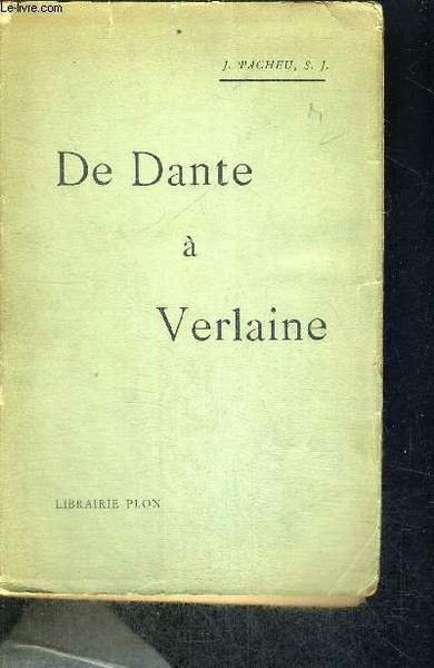 DE DANTE A VERLAINE - ETUDES D'IDEALISTES ET MYSTIQUES | Immagine principale