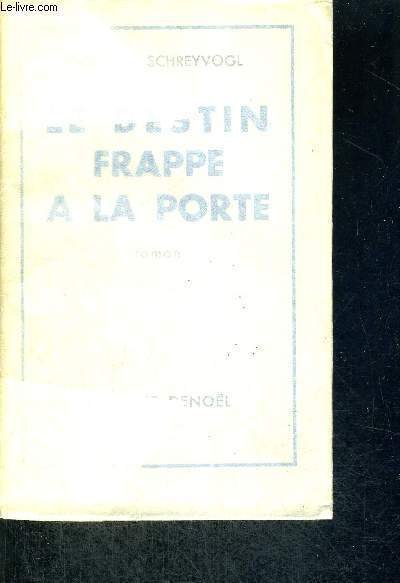 LE DESTIN FRAPPE A LA PORTE