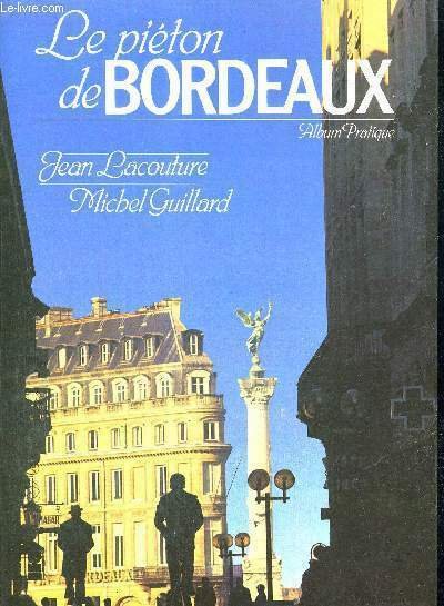 LE PIETON DE BORDEAUX