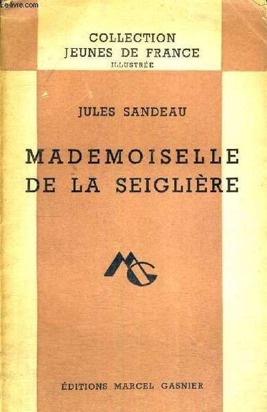 MADEMOISELLE DE LA SEIGLIERE