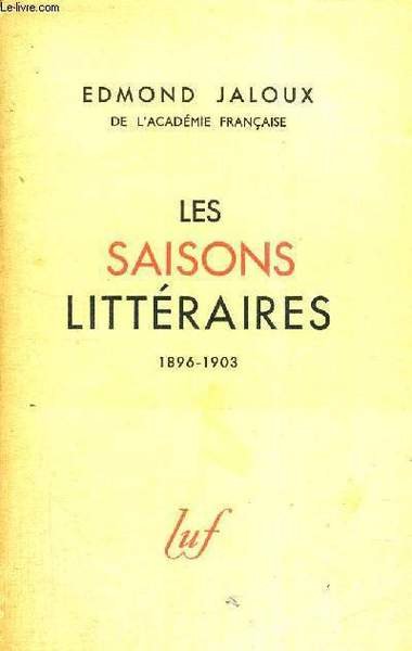 LES SAISONS LITTERAIRES - 1896 - 1903