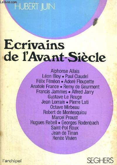 ECRIVAINS DE L'AVANT-SIECLE - L'ARCHIPEL - ALPHONSE ALLAIS LEON BLOY … | Immagine principale