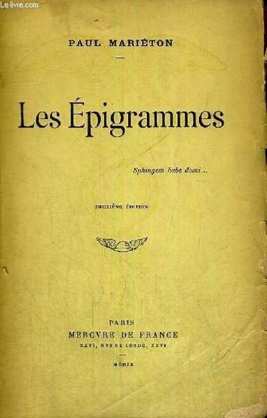 LES EPIGRAMMES - 10E EDITION - EXEMPLAIRE N°1532 + ENVOI …