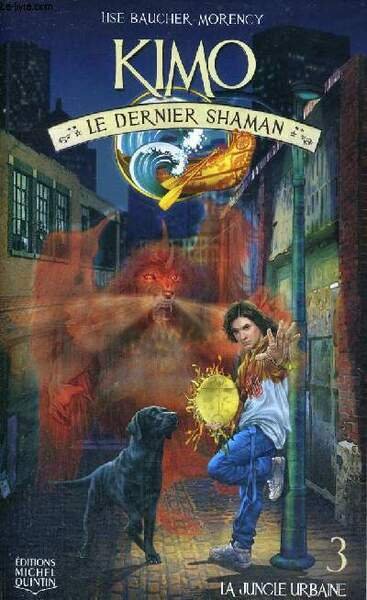 KIMO - LE DERNIER SHAMAN - TOME 3 - LA …