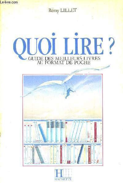 QUOI LIRE ? - GUIDE DES MEILLEURS LIVRES AU FORMAT …