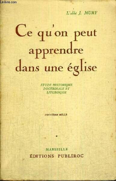 CE QU'ON PEUT APPRENDRE DANS UNE EGLISE - ETUDE HISTORIQUE …