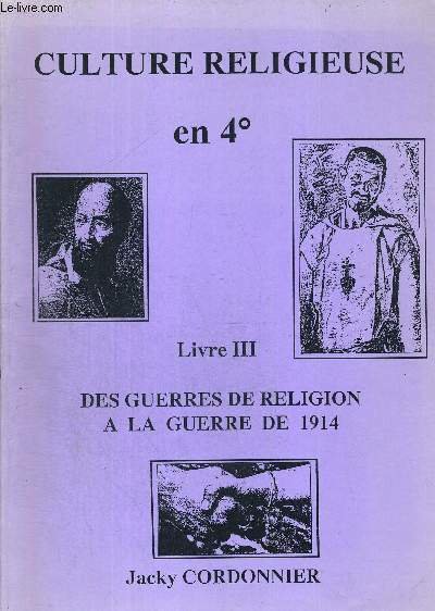 CULTURE RELIGIEUSE EN 4E - LIVRE 3 - DES GUERRES …