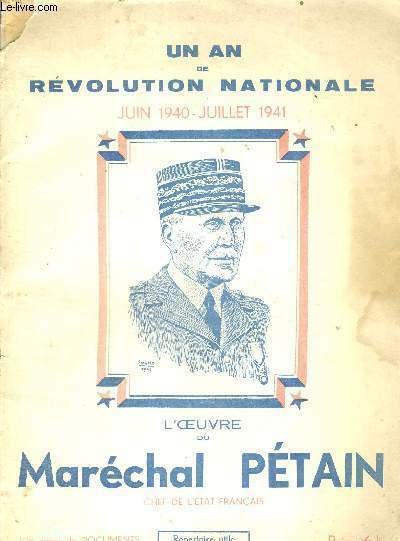 UN AN DE REVOLUTION NATIONALE - JUIN 1940 - JUILLET …