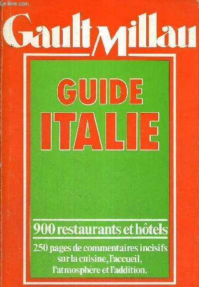 GUIDE ITALIE - GAULT MILLAU - GUIDE ITALIE - 900 …