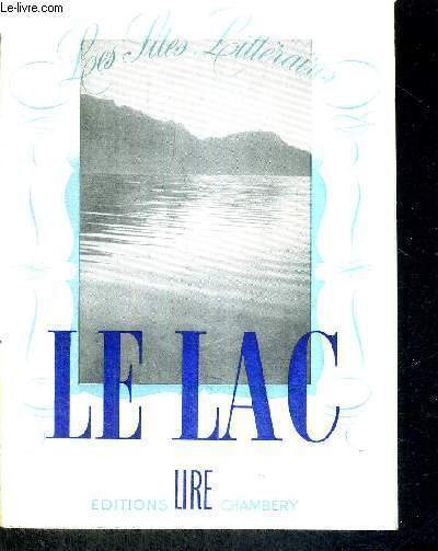 LE LAC - INTERPRETATION PHOTOGRAPHIQUE DU POEME DE LAMARTINE - …