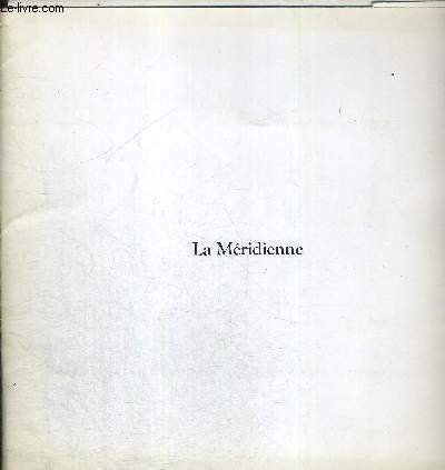 LA MERIDIENNE