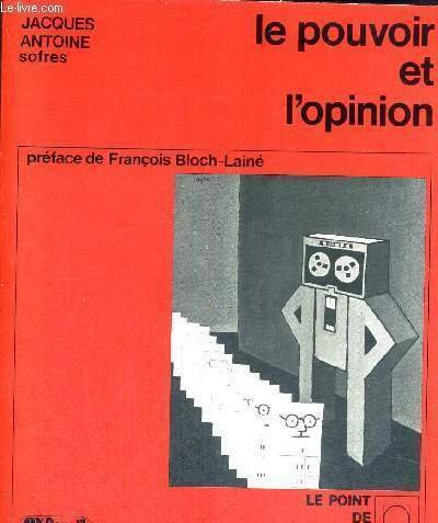 LE POUVOIR ET L'OPINION - ESSAI SUR LA COMMUNICATION SOCIALE | Immagine principale