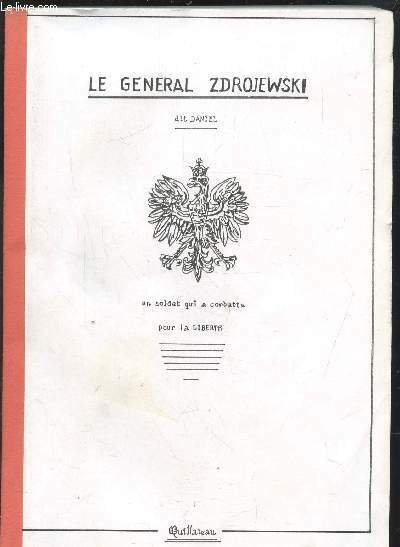 LE GENERAL ZDROJEWSKI - DIT DANIEL