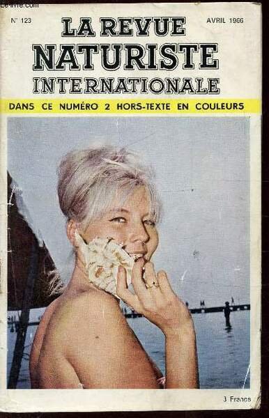 LA REVUE NATURISTE INTERNATIONALE - N°123 - Avril 1966 / …